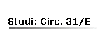 Studi: Circ. 31/E